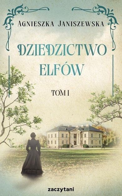 Dziedzictwo elfów. Tom 1