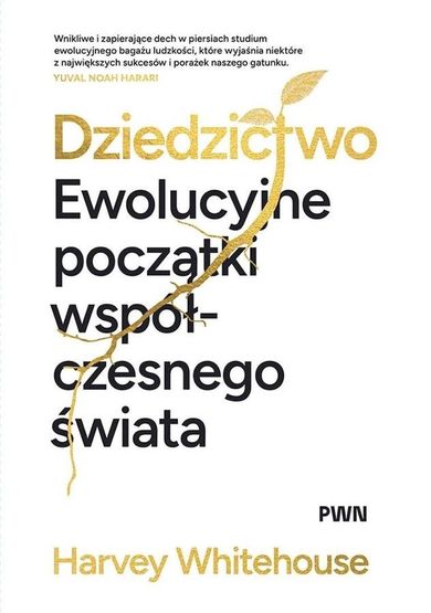 Dziedzictwo. Ewolucyjne początki współczesnego świata