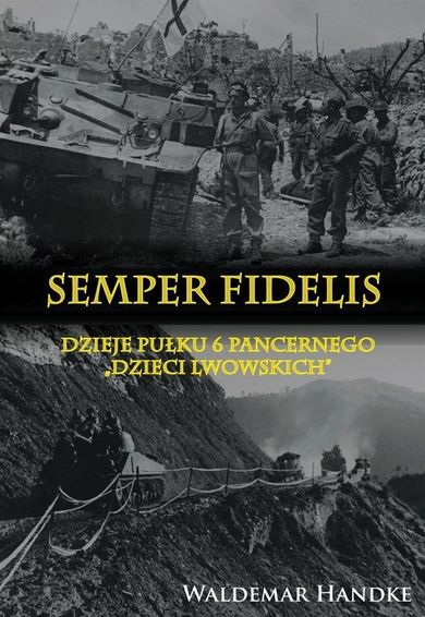 Dzieje Pułku 6 Pancernego Dzieci Lwowskich