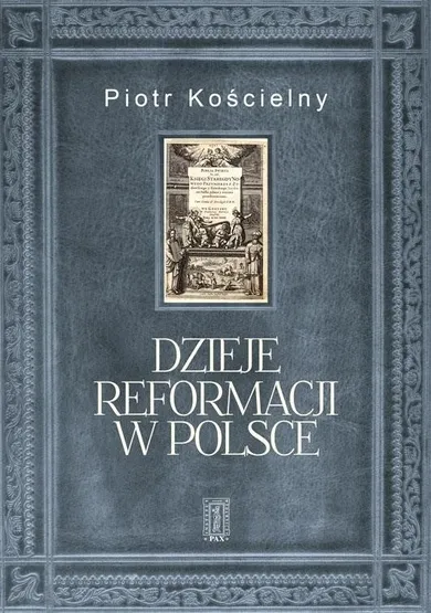 Dzieje reformacji w Polsce