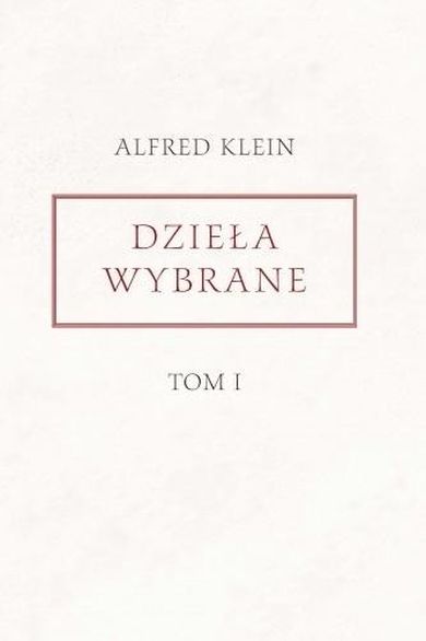 Dzieła wybrane. Tom 1