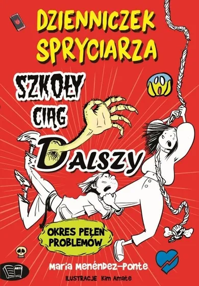 Dzienniczek spryciarza. Szkoły ciąg dalszy