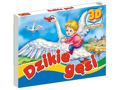 Dzikie Gęsi. Bajki pokoleń 3D