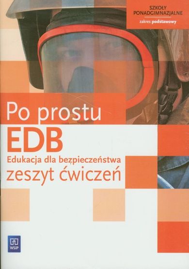 Edukacja dla bezpieczeństwa, Po prostu EDB. Ćwiczenia. Zakres