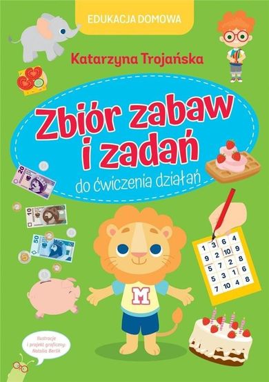Edukacja domowa. Zbiór zabaw i zadań
