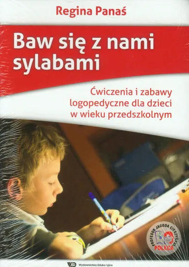 Edukacja przedszkolna, Baw się z nami sylabami - Ćwiczenia i zabawy logopedyczne dla dzieci w wieku przedszkolnym, Wydawnictwo edukacyjne