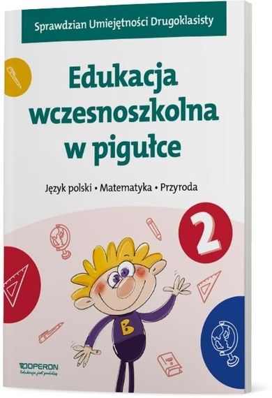 Edukacja wczesnoszkolna w pigułce. Klasa 2