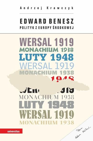 Edward Benesz. Polityk z Europy Środkowej