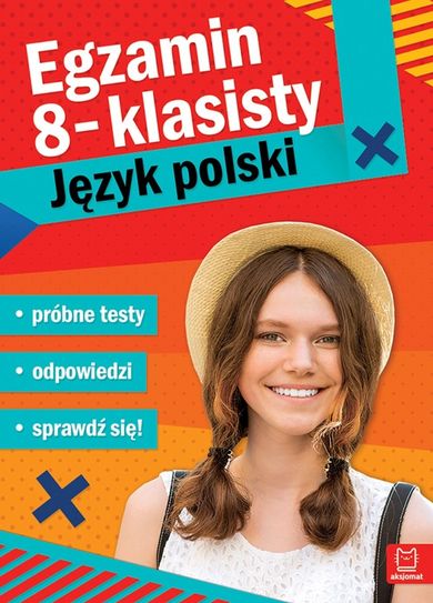 Egzamin 8-klasisty. Język polski. Próbne testy