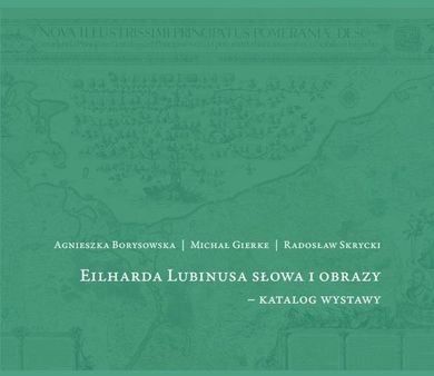 Eilharda Lubinusa słowa i obrazy - katalog wystawy