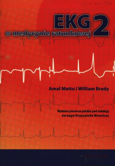 EKG w medycynie ratunkowej. Tom 2