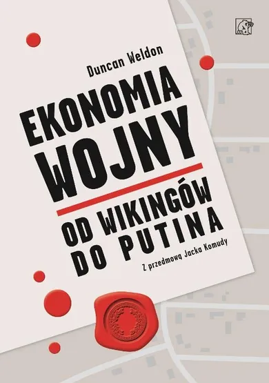 Ekonomia wojny. Od wikingów do Putina