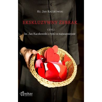 Ekskluzywny żebrak czyli ks. Jan Kaczkowski o tym co najważniejsze