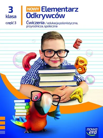 Elementarz odkrywców Nowy 3. Język polski. Ćwiczenia. Część 3