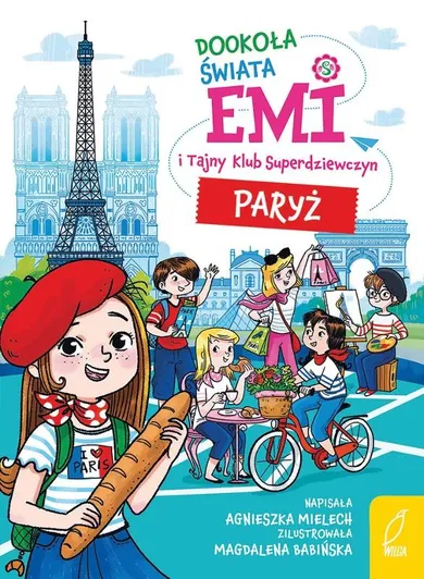 Emi i Tajny Klub Superdziewczyn. Dookoła świata. Paryż