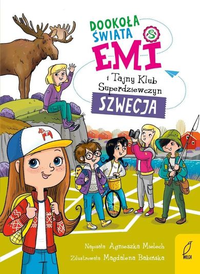 Emi i Tajny Klub Superdziewczyn. Dookoła świata. Szwecja. Tom 3