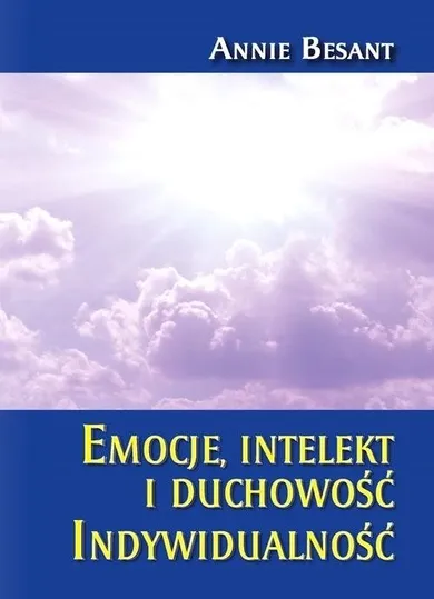 Emocja intelekt i duchowość. Indywidualność