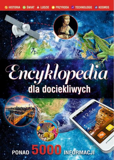 Encyklopedia dla dociekliwych. Ponad 5000 informacji