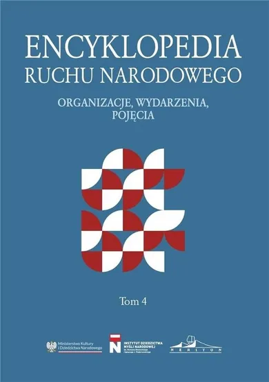 Encyklopedia Ruchu Narodowego. Tom 4