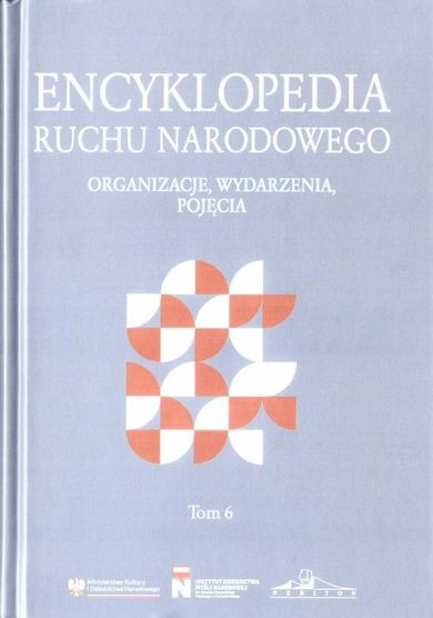 Encyklopedia ruchu narodowego. Tom 6