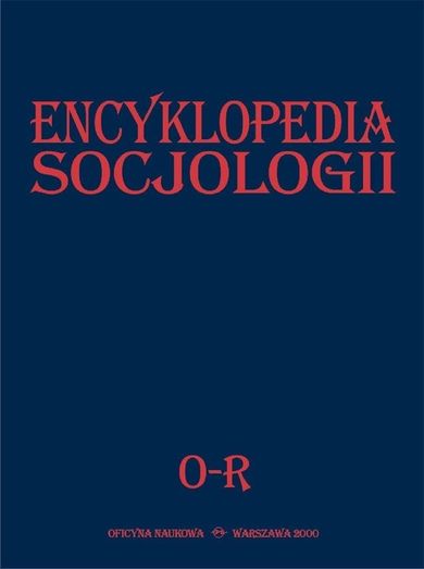 Encyklopedia socjologii. Tom 3 O-R