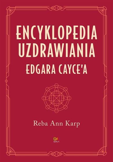 Encyklopedia uzdrawiania Edgara Cayce'a