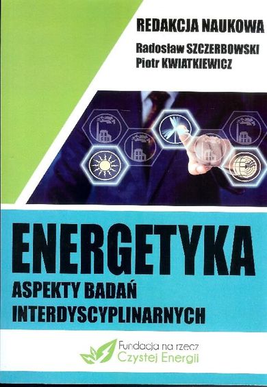 Energetyka. Aspekty badań interdyscyplinarnych