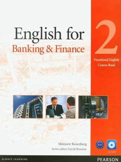English for banking and finance 2. Vocational English Course Book + CD