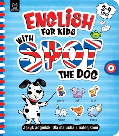 English for Kids with Spot the Dog (Język angielski dla malucha 3-4 lat)