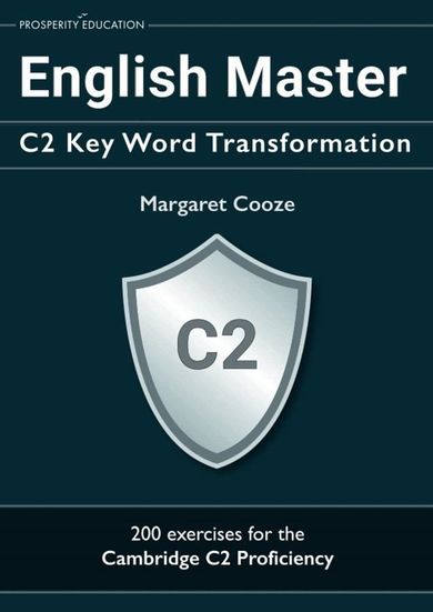 English Master C2. Key Word Transformation