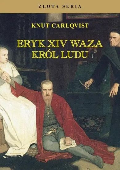 Eryk XIV Waza. Król ludu