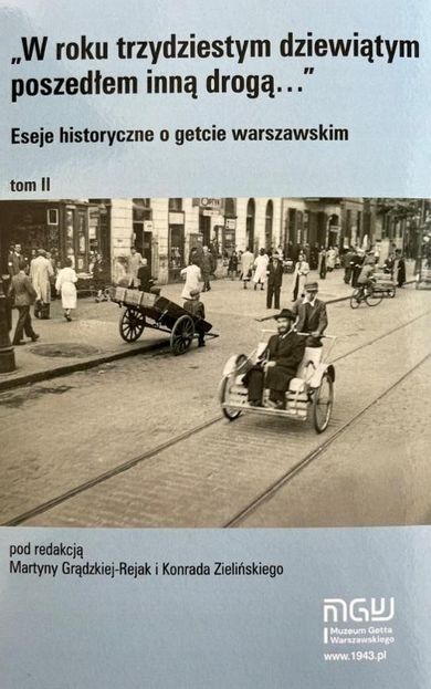 Eseje historyczne o getcie warszawskim. Tom 2