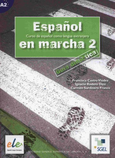 Espanol en marcha 2. Guia didactica