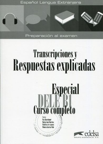 Especial DELE B1. Transcripciones y Respuestas explicadas