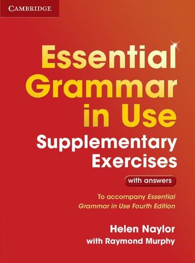 Essential. Grammar in Use. Supplementary Exercises with answers