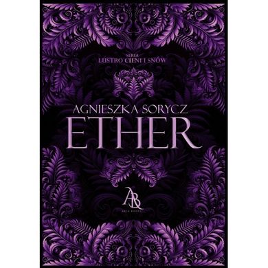 Ether. Lustro cieni i snów