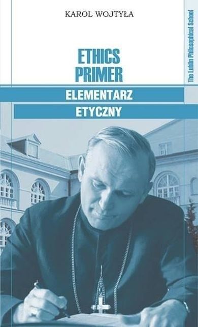 Ethics Primer. Elementarz etyczny