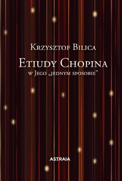 Etiudy Chopina w Jego "jednym sposobie"