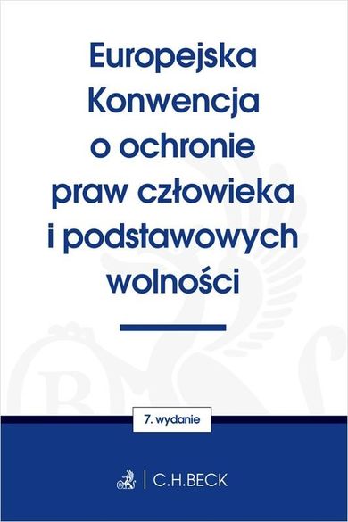 Europejska Konwencja o ochronie praw człowieka i podstawowych wolności wyd. 7