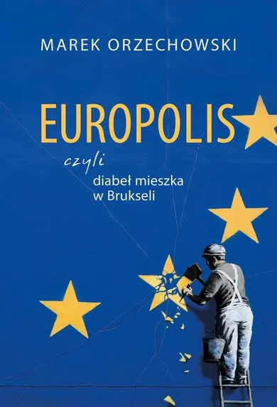 Europolis czyli diabeł mieszka w Brukseli