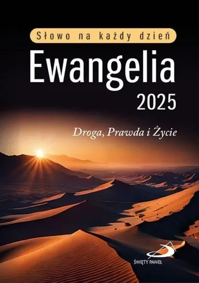 Ewangelia 2025. Droga, Prawda, Życie