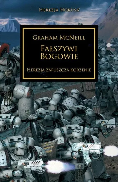 Fałszywi Bogowie. Herezja zapuszcza korzenie. Herezja Horusa