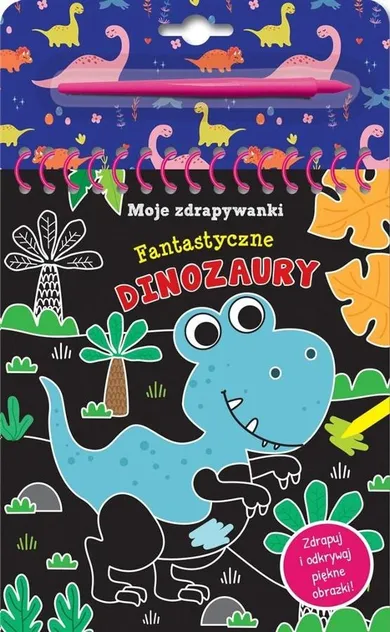 Fantastyczne dinozaury. Moje zdrapywanki