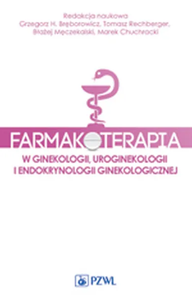 Farmakoterapia w ginekologii, uroginekologii i endokrynologii ginekologicznej