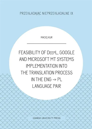 Feasibility of DeepL, Google and Microsoft MT