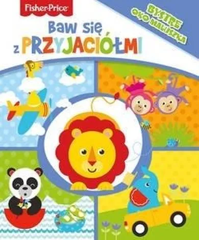 Fisher-Price. Baw się z przyjaciółmi