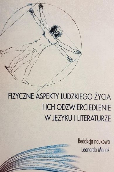 Fizyczne aspekty ludzkiego życia i ich odzwierciedlenie w języku i literaturze