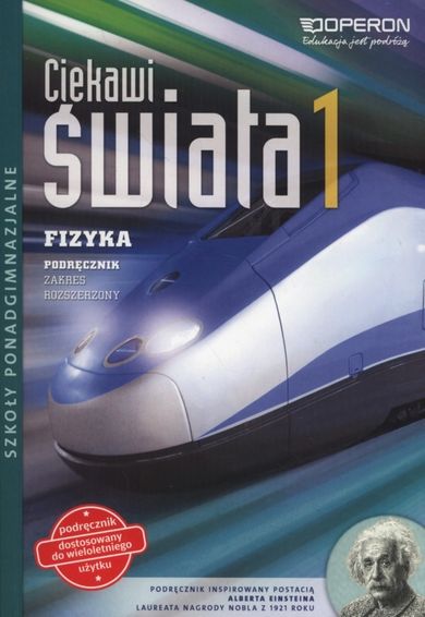 Fizyka, Ciekawi świata. Podręcznik. Zakres rozszerzony. Liceum ogólnokształcące klasa 1. Operon