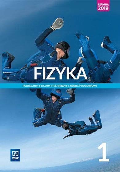 Fizyka. Podręcznik. Zakres podstawowy. Liceum. Klasa 1. Nowa podstawa programowa