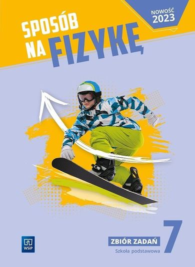 Fizyka SP 7. Sposób na fizykę zbiór zadań